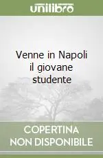 Economico Venne in Napoli il giovane studente