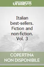 Italian best-sellers. Fiction and non-fiction. Vol. 3 Miglior Prezzo