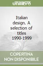 Popolare Italian design. A selection of titles 1990-1999