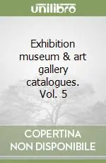 Exhibition museum & art gallery catalogues. Vol. 5 Compra Online
