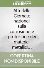 Bestseller Atti delle Giornate nazionali sulla corrosione e protezione dei materiali metallici (Genova, 14-15 aprile 1999)