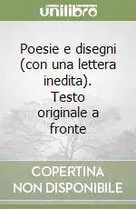 Poesie e disegni (con una lettera inedita). Testo originale a fronte Must-Have