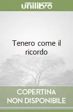 Super Prezzo Tenero come il ricordo