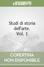 Subito Disponibile Studi di storia dell‘arte. Vol. 1