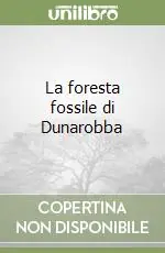 Reso Gratuito La foresta fossile di Dunarobba