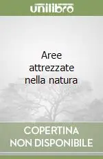 Prezzo Ridotto Aree attrezzate nella natura
