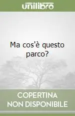 Ma cos‘è questo parco? A Buon Prezzo