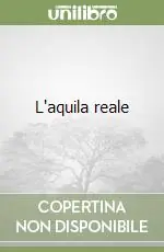 L‘aquila reale Quantità Limitata