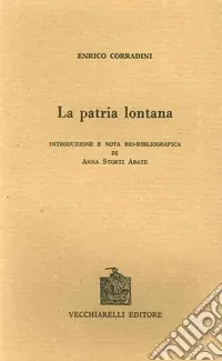 Direttamente Dal Produttore La patria lontana (rist. anast. Milano, 1910)