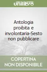 Quantità Limitata Antologia proibita e involontaria-Sesto non pubblicare