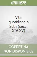 Bestseller Vita quotidiana a Sutri (secc. XIV-XV)