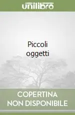 Nuova Collezione Piccoli oggetti