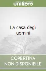 La casa degli uomini Offerta Del Giorno