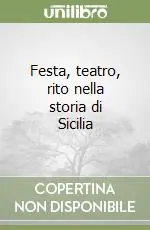 Festa, teatro, rito nella storia di Sicilia Economico