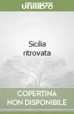 Nuovo Arrivo Sicilia ritrovata