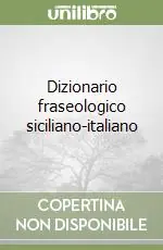 Dizionario fraseologico siciliano-italiano Offerta Speciale