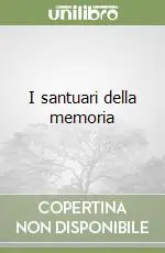 Nuova Collezione I santuari della memoria