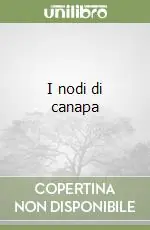 Novità I nodi di canapa
