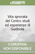 Ultima Occasione Vita ignorata del Centro studi ed esperienze di Guidonia
