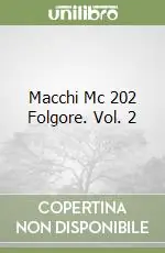 Macchi Mc 202 Folgore. Vol. 2 Promo Stagionale
