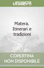 Matera. Itinerari e tradizioni Prezzo Conveniente