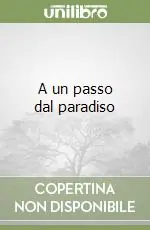 A un passo dal paradiso Nuova Collezione