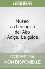Soddisfatti O Rimborsati Museo archeologico dell‘Alto Adige. La guida