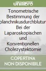Affare Tonometrische Bestimmung der Splanchnikusdurchblutung Bei der Laparoskopischen und Konventionellen Cholezystektomie