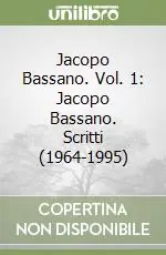 Super Prezzo Jacopo Bassano. Vol. 1 Jacopo Bassano. Scritti (1964-1995)