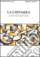 Acquista Ora La chitarra. Un metodo per suonare e conoscere la chitarra attraverso la storia, i musicisti e la musica
