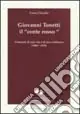 Giovanni Tonetti il «Conte rosso». Contrasti di una vita e di una militanza (1888-1970) Più Venduto
