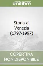 Storia di Venezia (1797-1997) Promozione Esclusiva