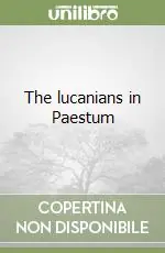 The lucanians in Paestum Occasione Imperdibile