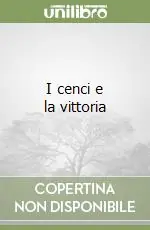I cenci e la vittoria Must-Have
