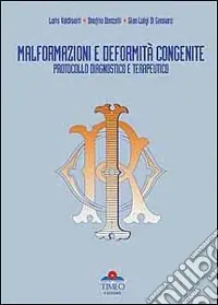 Malformazioni e deformità congenite. Protocollo diagnostico e terapeutico Consegna Rapida