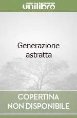 Generazione astratta Novità