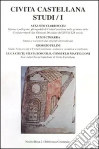 Non Perdere Civita Castellana. Studi. Vol. 1