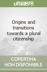 Origins and transitions towards a plural citizenship Super Prezzo