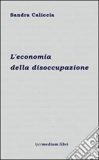 L‘economia della disoccupazione Soddisfatti O Rimborsati