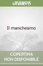 Offerta Lampo Il manicheismo