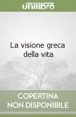 Quantità Limitata La visione greca della vita