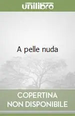 A pelle nuda Compra Online