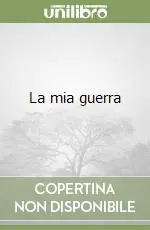 Offerta Del Giorno La mia guerra