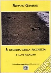 Ultima Occasione Il segreto della ricchezza e altri racconti