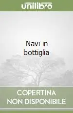 Popolare Navi in bottiglia