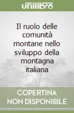 Il ruolo delle comunità montane nello sviluppo della montagna italiana Pagamento Sicuro