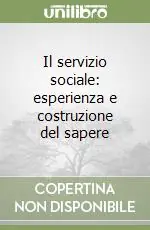 Nuovo Arrivo Il servizio sociale esperienza e costruzione del sapere