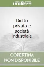 Vendita Finale Diritto privato e società industriale