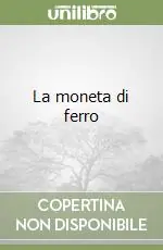 La moneta di ferro Ordina Subito