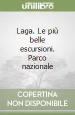 Laga. Le più belle escursioni. Parco nazionale Economico